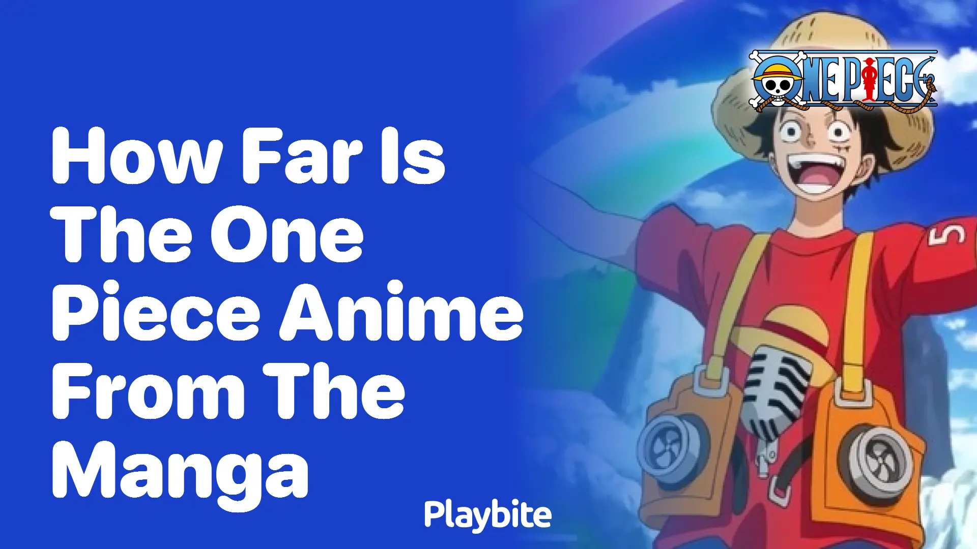 One Piece Manga vs Anime: Comparativa Completa y Guía para Fans - How far behind is the One Piece anime compared to the manga one piece manga anime equivalent - How far behind is the One Piece anime compared to the manga